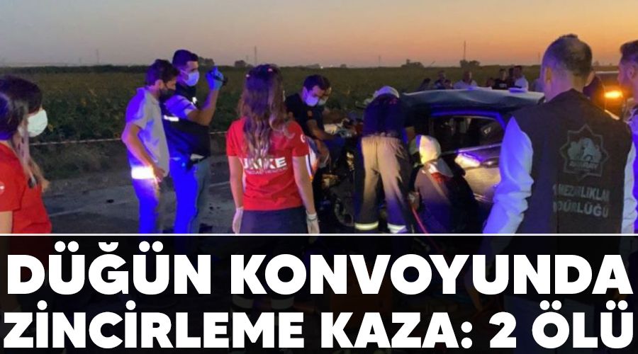 Düğün konvoyunda zincirleme kaza: 2 ölü