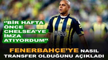 Fenerbahçe'ye nasıl transfer olduğunu açıkladı