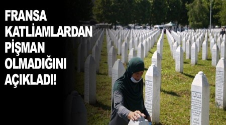 Fransa katliamlardan pişman olmadığını açıkladı