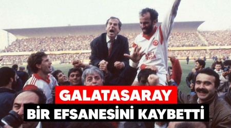 Galatasaray bir efsanesini kaybetti