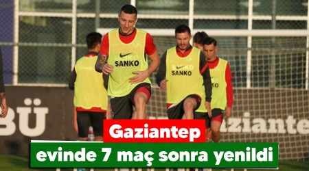 Gaziantep evinde 7 maç sonra yenildi