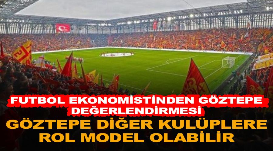 Göztepe diğer kulüplere rol model olabilir