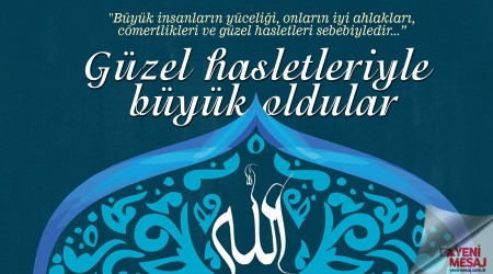 Gzel hasletleriyle byk oldular
