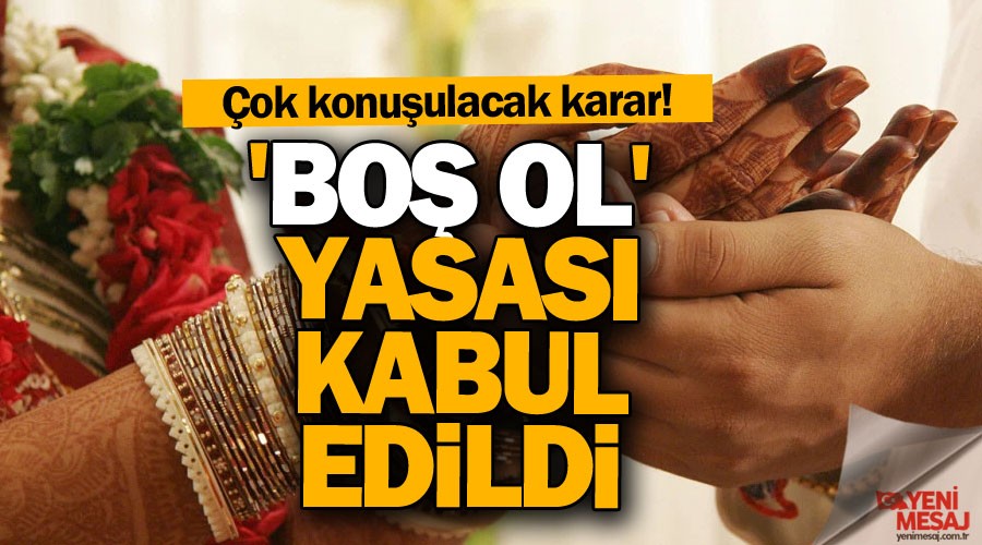 Hindistan'da 'bo� ol' yasas�