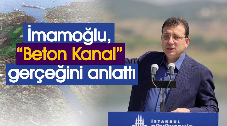 mamolu, Beton Kanal gereini anlatt 