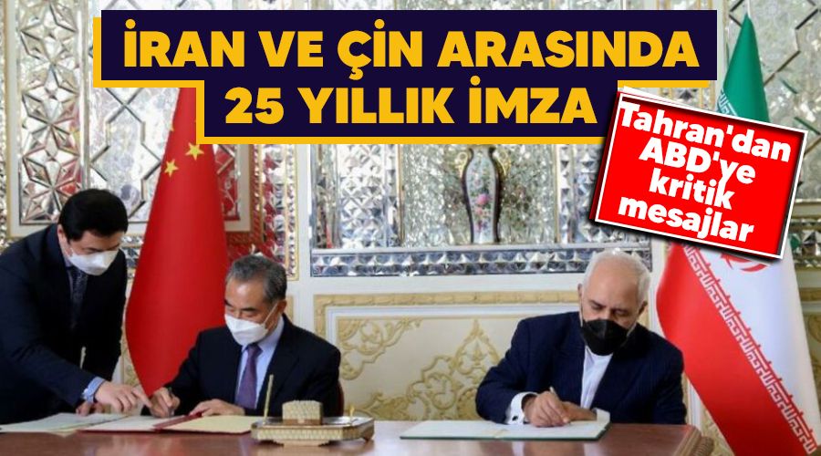İran ve Çin arasında 25 yıllık imza, Tahran'dan ABD'ye kritik mesajlar verildi