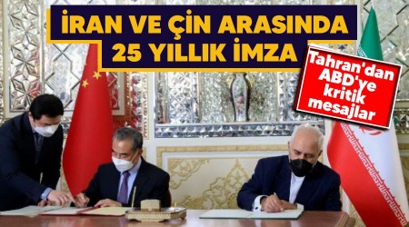 İran ve Çin arasında 25 yıllık imza, Tahran'dan ABD'ye kritik mesajlar verildi