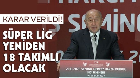 Karar verildi! Süper Lig yeniden 18 takımlı olacak