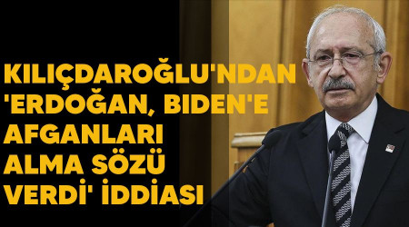 Kldarolu'ndan , 'Erdoan, Biden'e Afganlar alma sz verdi' iddias