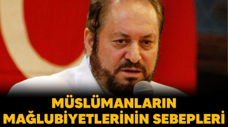 Müslümanların mağlubiyetlerinin sebepleri