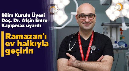 Ramazan'ı ev halkıyla geçirin