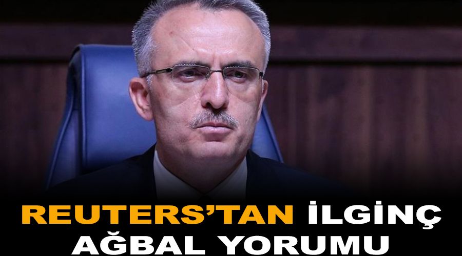 Reuters'tan ilgin� A�bal yorumu
