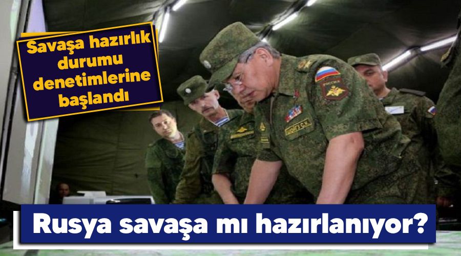 Rusya savaa m hazrlanyor?