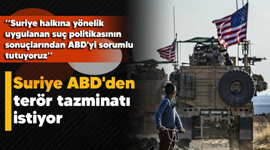 Suriye ABD'den ter�r tazminat� istiyor