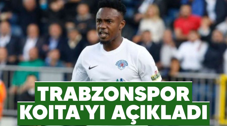 Trabzonspor Koita'y� a��klad�