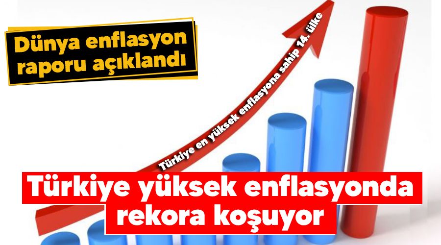 Türkiye yüksek enflasyonda rekora koşuyor