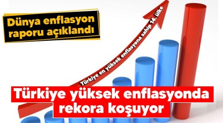 Türkiye yüksek enflasyonda rekora koşuyor