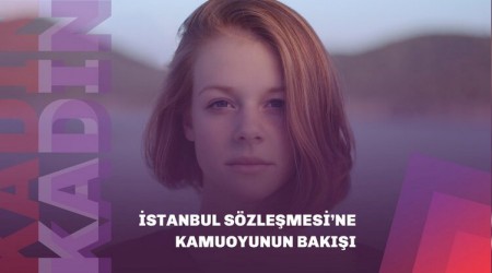 Vatandaş İstanbul Sözleşmesi'nden bihaber