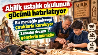 Ahilik kültürü, yalnızca mesleklerin kuşaktan kuşağa aktarılmasını değil, aynı zamanda sorumluluk bilincini ve çalışma disiplinini de geleceğe taşıyan güçlü bir eğitim geleneği olarak görülüyor