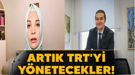 Artık TRT'yi yönetecekler!
