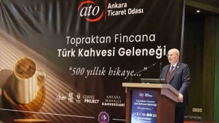ATO: 'Türk kahvesi ticaretini artırmayı hedefliyoruz'