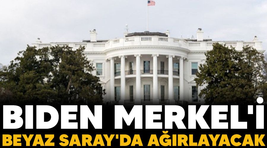 Biden, Merkel'i Beyaz Saray'da a��rlayacak