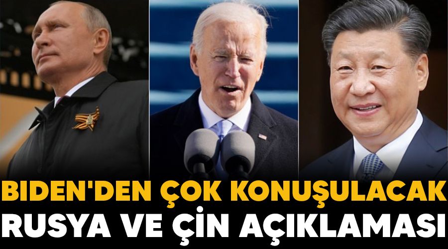 Biden'den �ok konu�ulacak Rusya ve �in a��klamas�