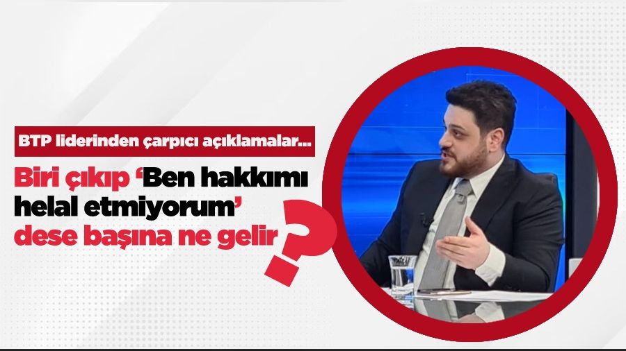 Biri ��k�p Erdo�an�a �Ben hakk�m� helal etmiyorum� dese ba��na ne gelir?