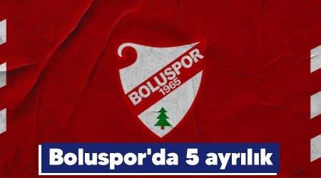 Boluspor'da 5 ayrlk