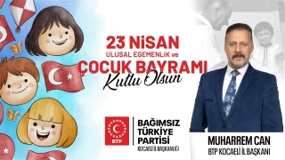 BTP Kocaeli'den 23 Nisan mesajı