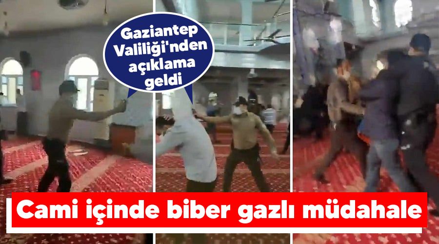 Cami i�inde biber gazl� m�dahale, Gaziantep Valili�i'nden a��klama geldi