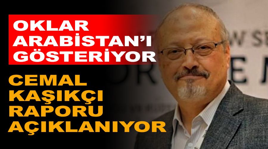 Cemal Ka��k�� raporu a��klan�yor, oklar MBS'yi g�steriyor
