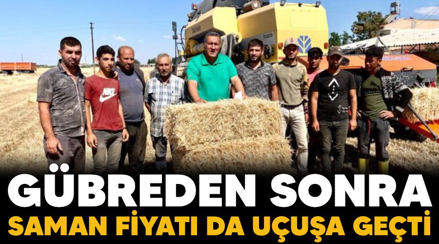 Gübreden sonra saman fiyatı da uçuşa geçti