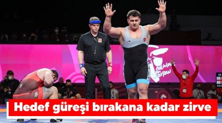 Hedef güreşi bırakana kadar zirve