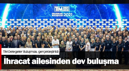 İhracat ailesinden dev buluşma