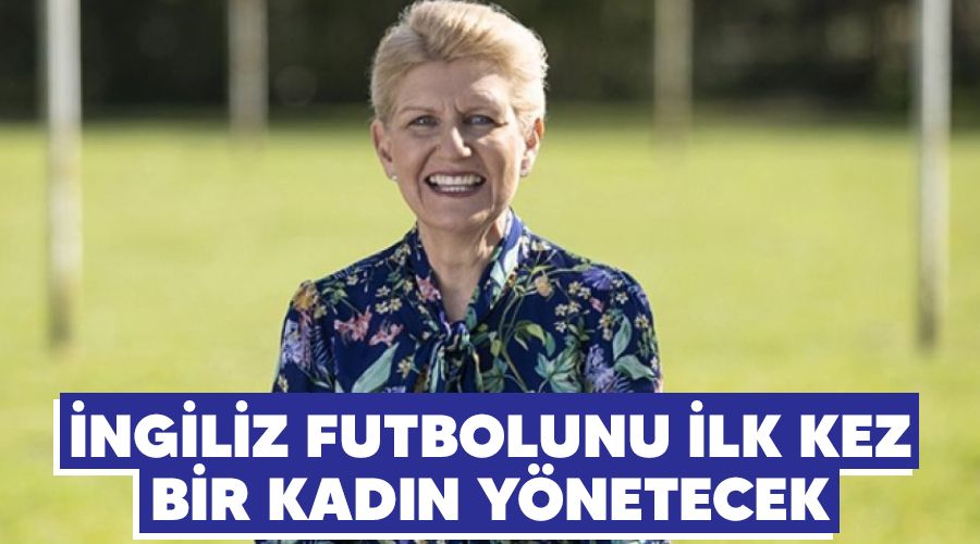İngiliz futbolunu ilk kez bir kadın yönetecek
