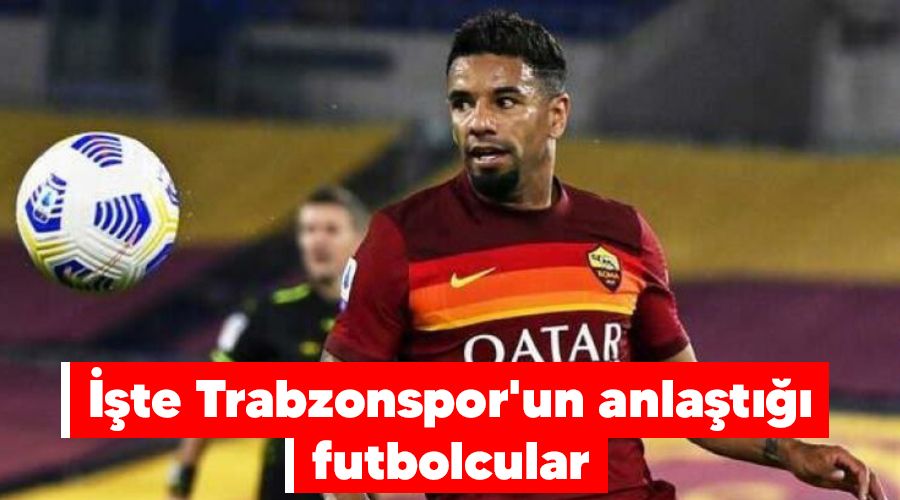 ��te Trabzonspor'un anla�t��� futbolcular