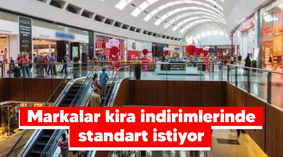 Markalar kira indirimlerinde standart istiyor