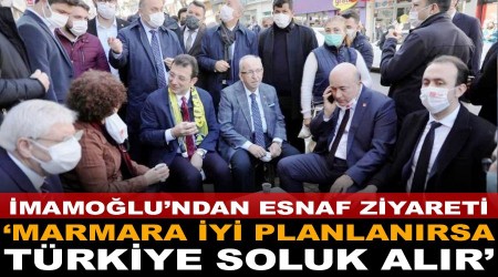 ‘Marmara iyi planlanırsa, Türkiye soluk alır’
