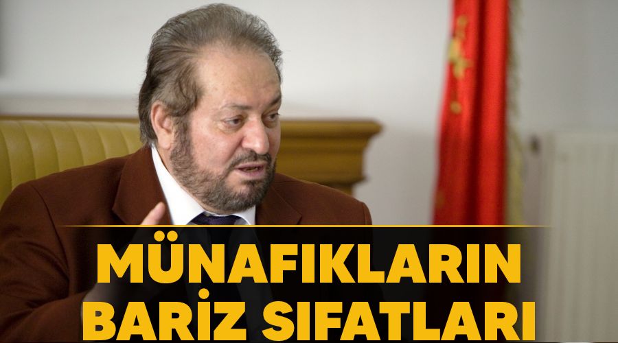 M�naf�klar�n bariz s�fatlar�
