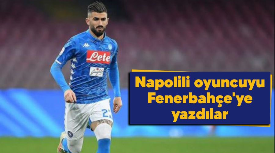 Napolili oyuncuyu Fenerbahçe'ye yazdılar