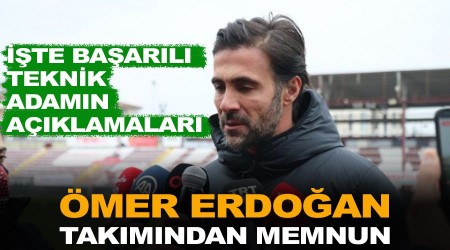 Ömer Erdoğan takımından memnun