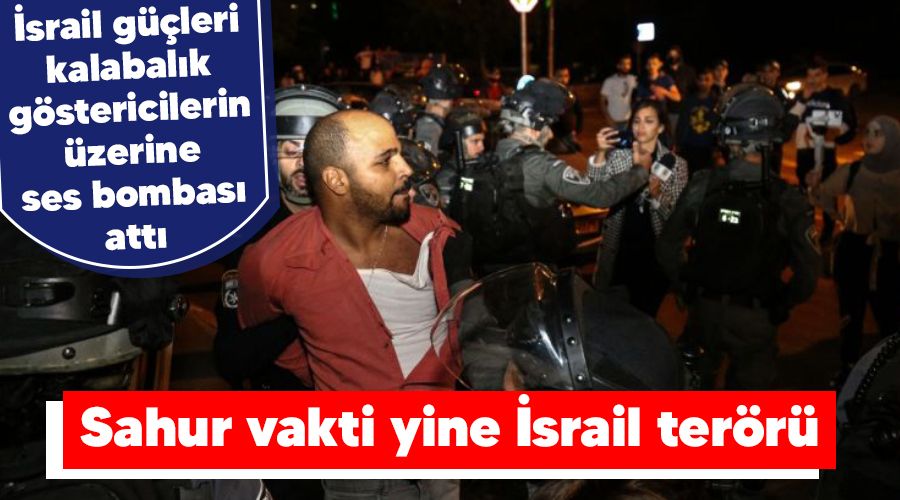 Sahur vakti yine �srail ter�r�