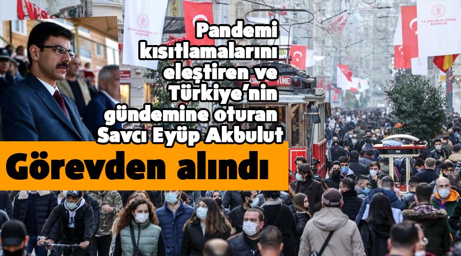 Salgın tedbirlerini eleştiren savcı görevden alındı