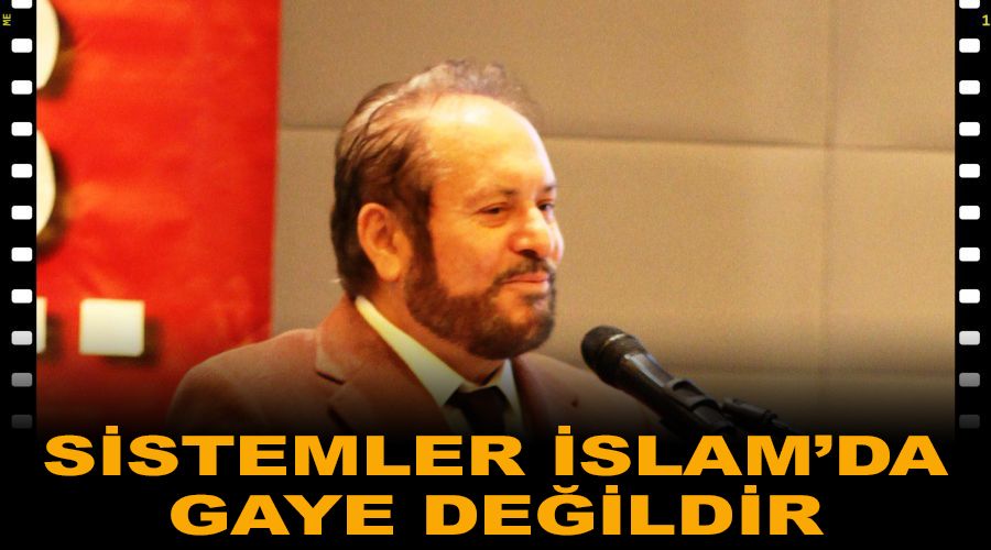 Sistemler �slam'da gaye de�ildir