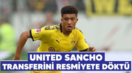 United Sancho transferini resmiyete döktü