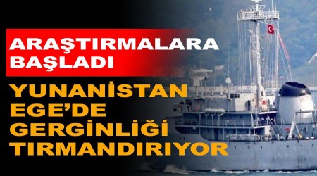 Yunanistan Ege'de gerginliği tırmandırıyor