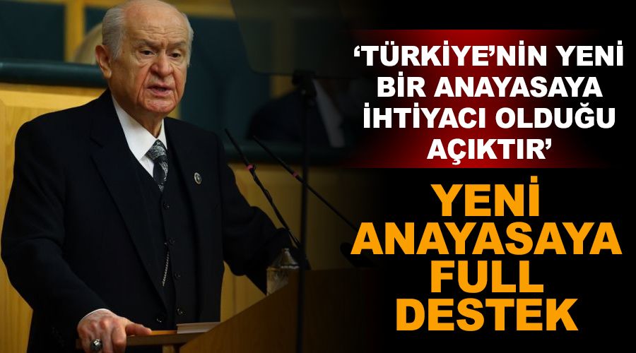 Bah�eli'den yeni anayasaya full destek