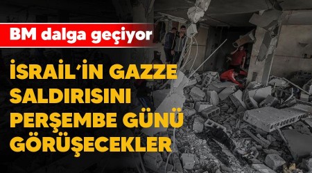 BM dalga geçiyor, İsrail'in Gazze saldırısını Perşembe günü görüşecekler