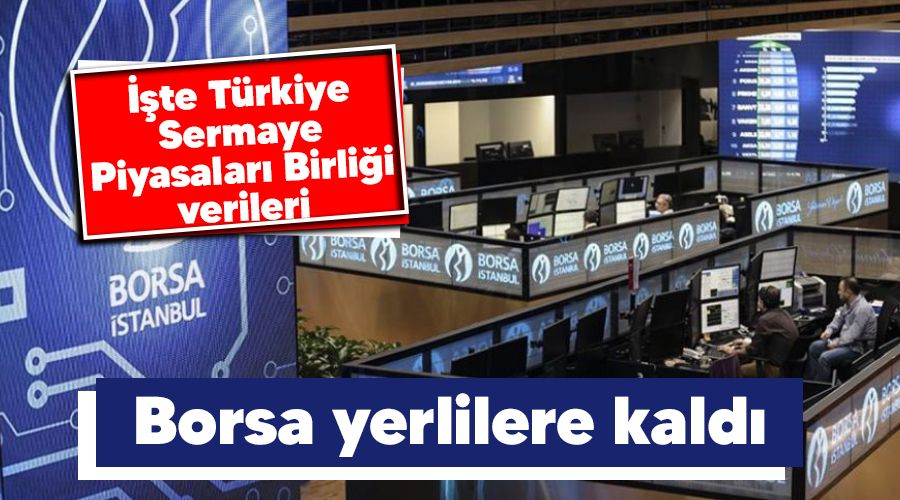 Borsa yerlilere kald�